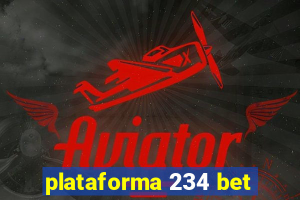 plataforma 234 bet